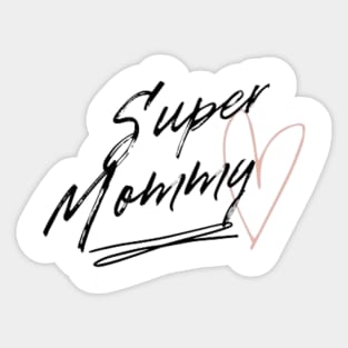 Super mommy Sticker